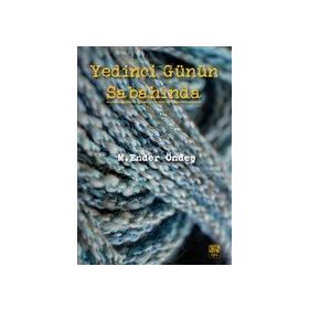 Yedinci Günün Sabahında - Ender Öndeş