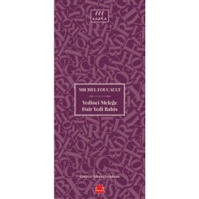 Yedinci Meleğe Dair Yedi Bahis - Michel Foucault