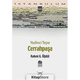 YEDINCI TEPE CERRAHPAŞA - RAHMI G. ÖĞDÜL