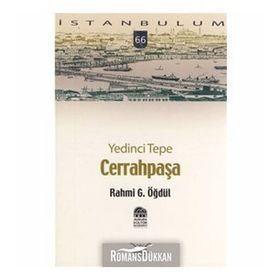 YEDINCI TEPE CERRAHPAŞA - RAHMI G. ÖĞDÜL