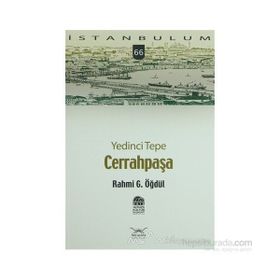 YEDINCI TEPE CERRAHPAŞA - RAHMI G. ÖĞDÜL