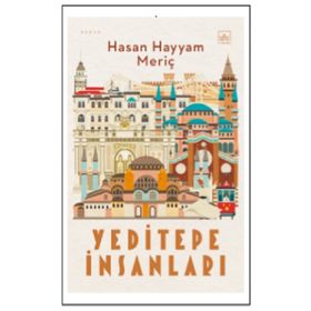 Yeditepe İnsanları - Hasan Hayyam Meriç