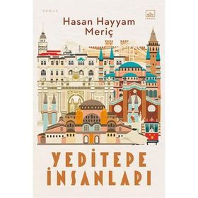 Yeditepe İnsanları - Hasan Hayyam Meriç