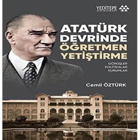 Yeditepe Yayınevi Atatürk Devrinde Öğretmen Yetiştirme