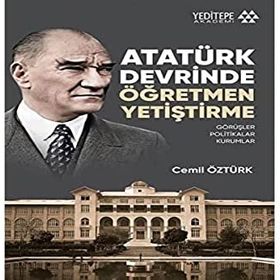 Yeditepe Yayınevi Atatürk Devrinde Öğretmen Yetiştirme