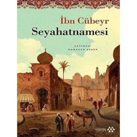 Yeditepe Yayınevi - İbn Cübeyr Seyahatnamesi