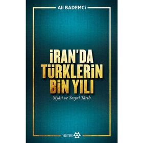 Yeditepe Yayınevi - İran'da Türklerin Bin Yılı