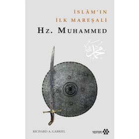 Yeditepe Yayınevi İslam'ın İlk Mareşalı: Hz.Muhammed