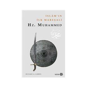 Yeditepe Yayınevi İslam'ın İlk Mareşalı: Hz.Muhammed