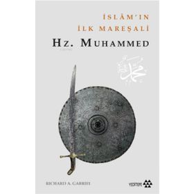 Yeditepe Yayınevi İslam'ın İlk Mareşalı: Hz.Muhammed