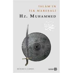 Yeditepe Yayınevi İslam'ın İlk Mareşalı: Hz.Muhammed