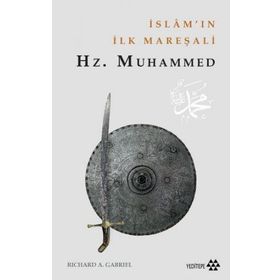 Yeditepe Yayınevi İslam'ın İlk Mareşalı: Hz.Muhammed