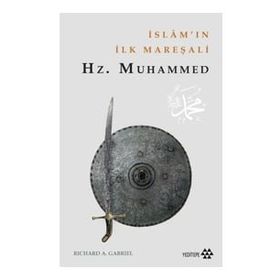 Yeditepe Yayınevi İslam'ın İlk Mareşalı: Hz.Muhammed