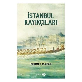 Yeditepe Yayınevi - İstanbul Kayıkçıları