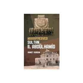 Yeditepe Yayınevi - Maarifperver Sultan 2.Abdülhamit