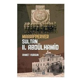 Yeditepe Yayınevi - Maarifperver Sultan 2.Abdülhamit