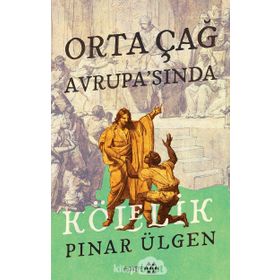 Yeditepe Yayınevi - Orta Çağ Avrupası'nda Kölelik
