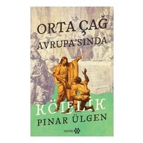 Yeditepe Yayınevi - Orta Çağ Avrupası'nda Kölelik