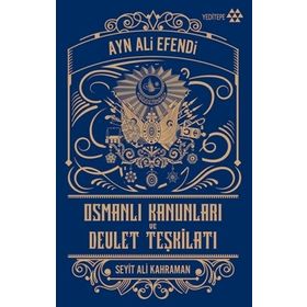 Yeditepe Yayınevi - Osmanlı Kanunları ve Devlet Teşkilatı