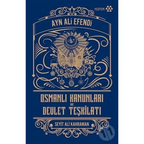 Yeditepe Yayınevi - Osmanlı Kanunları ve Devlet Teşkilatı