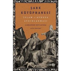 Yeditepe Yayınevi Şark Kütüphanesi İslam ve Avrupa Aydınlanması