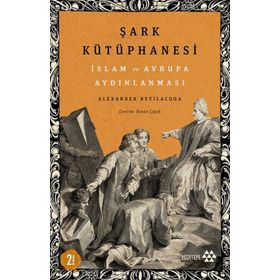 Yeditepe Yayınevi Şark Kütüphanesi İslam ve Avrupa Aydınlanması