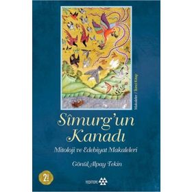 Yeditepe Yayınevi - Simurg'un Kanadı - Mitoloji ve Edebiyat Makaleleri - Ciltsiz