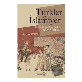 Yeditepe Yayınevi Türkler Ve İslamiyet Aydın Usta