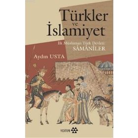 Yeditepe Yayınevi Türkler ve İslamiyet-İlk Müslüman Türk Devleti Samaniler