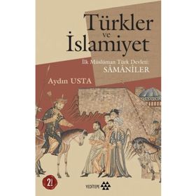 Yeditepe Yayınevi Türkler ve İslamiyet-İlk Müslüman Türk Devleti Samaniler
