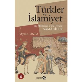 Yeditepe Yayınevi Türkler ve İslamiyet-İlk Müslüman Türk Devleti Samaniler