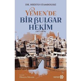 Yeditepe Yayınevi Yemen'de Bir Bulgar Hekim