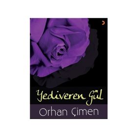 Yediveren Gül - Orhan Çimen