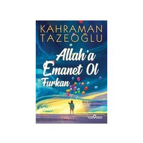 Yediveren Yayınları - Allaha Emanet Ol Furkan