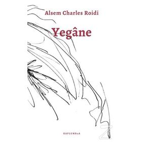 Yegane - Alsem Charles Roidi