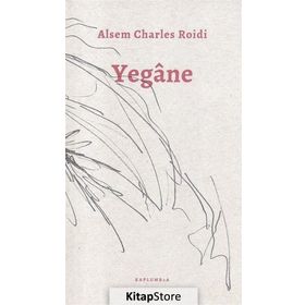 Yegane - Alsem Charles Roidi
