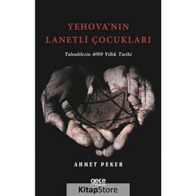 Yehova'nın Lanetli Çocukları - Ahmet Peker