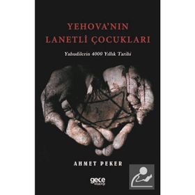 Yehova'nın Lanetli Çocukları - Ahmet Peker