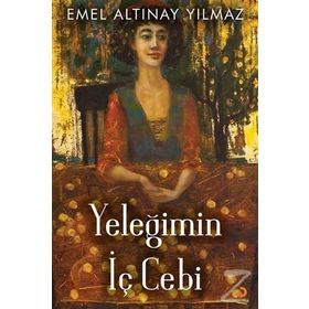 Yeleğimin İç Cebi / Emel Altınay Yılmaz