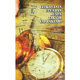 YELKOVANIN UCUNDAN DÜŞEN TAKVIM YAPRAKLARI (2 CILT) - METIN ERİŞ