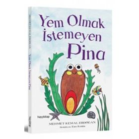 Yem Olmak İstemeyen Pina - Mehmet Kemal Erdoğan