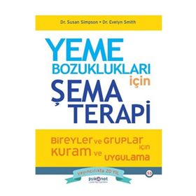 Yeme Bozuklukları için Şema Terapi Susan Simpson Psikonet Yayınları