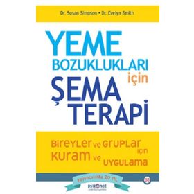 Yeme Bozuklukları için Şema Terapi Susan Simpson Psikonet Yayınları
