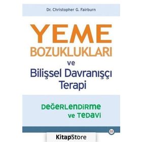 Yeme Bozuklukları ve Bilişsel Davranışçı Terapi - Christopher G. Fai