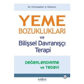 Yeme Bozuklukları ve Bilişsel Davranışçı Terapi - Christopher G. Fai