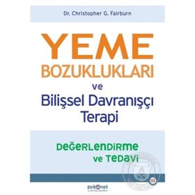Yeme Bozuklukları ve Bilişsel Davranışçı Terapi - Christopher G. Fai
