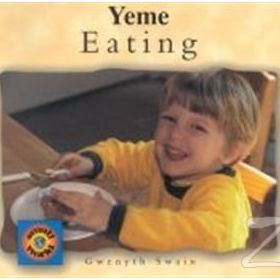 YEME EATING - GWENYTH SWAIN