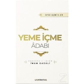 Yeme İçme Adabı - İmam-ı Gazali