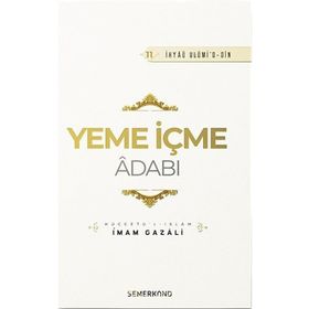 Yeme İçme Adabı - İmam-ı Gazali