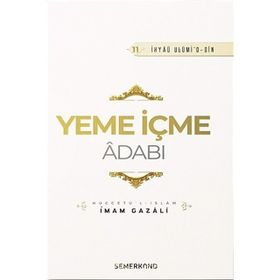 Yeme İçme Adabı - İmam-ı Gazali